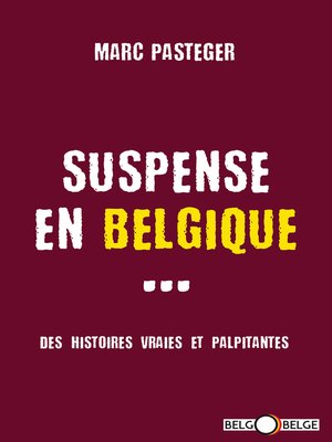 cover image of Suspense en Belgique